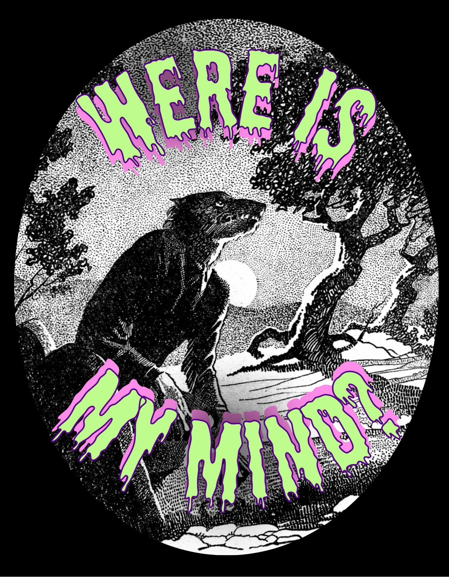 T-shirt design rear panel saying "WERE IS MY MIND?" with a vintage werewolf sci-fi magazine image